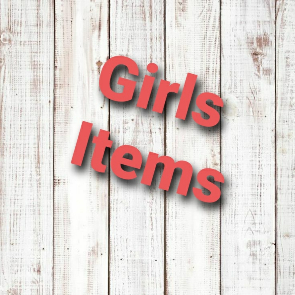 Girl Items Below